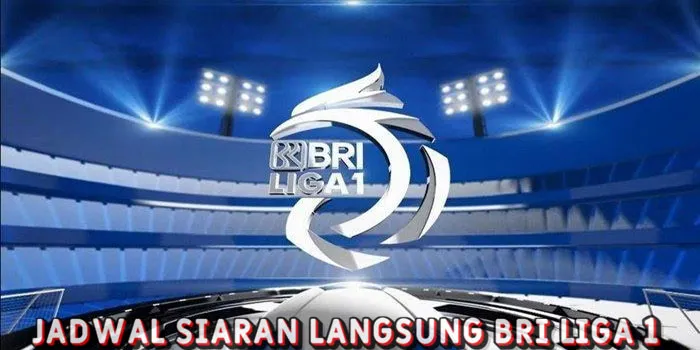 Jadwal Siaran Langsung BRI Liga 1 Di Indosiar Dan Vidio Hari Ini