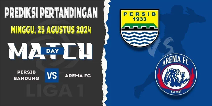 Prediksi-BRI-Liga-1---Persib-Bandung-vs-Arema-FC,-Siapakah-yang-Akan-Menang-di-Musim-2024-2025